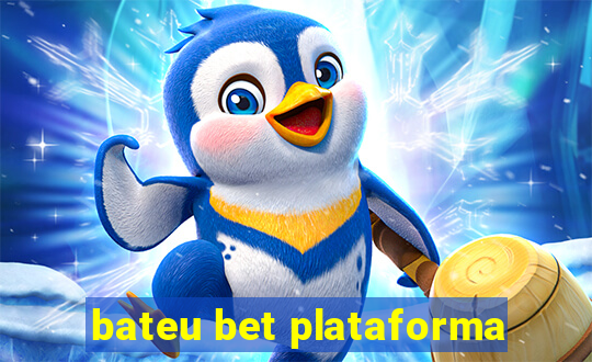 bateu bet plataforma