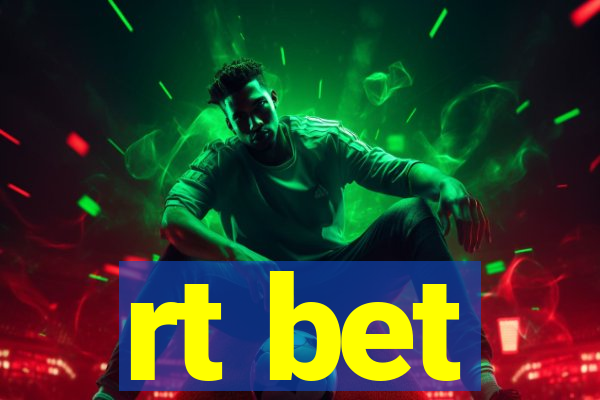 rt bet