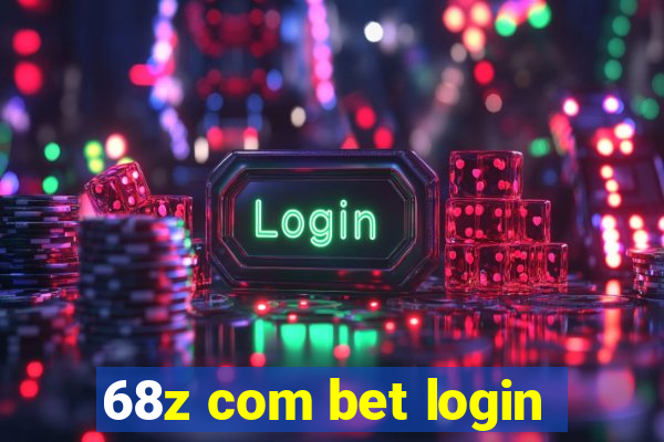 68z com bet login