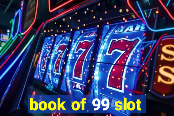 book of 99 slot