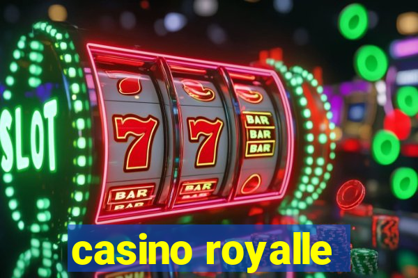 casino royalle