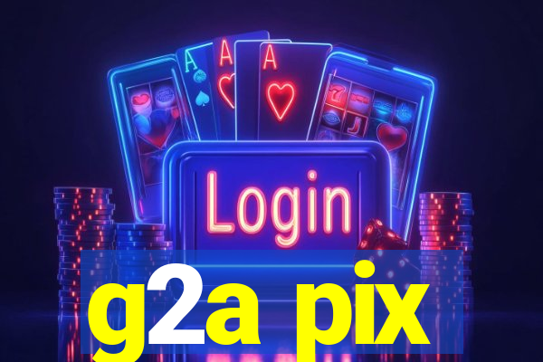 g2a pix