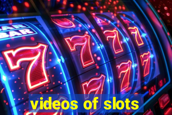 videos of slots