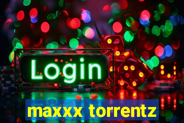 maxxx torrentz