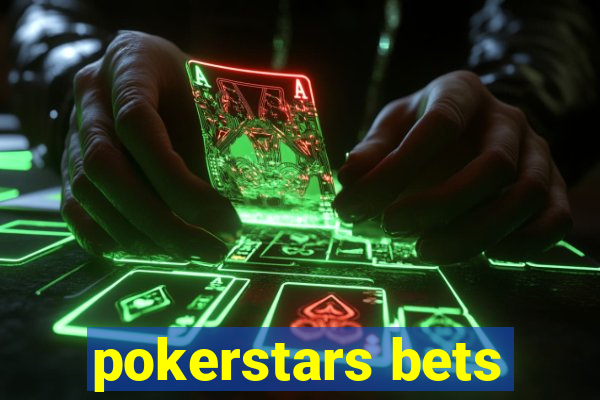 pokerstars bets