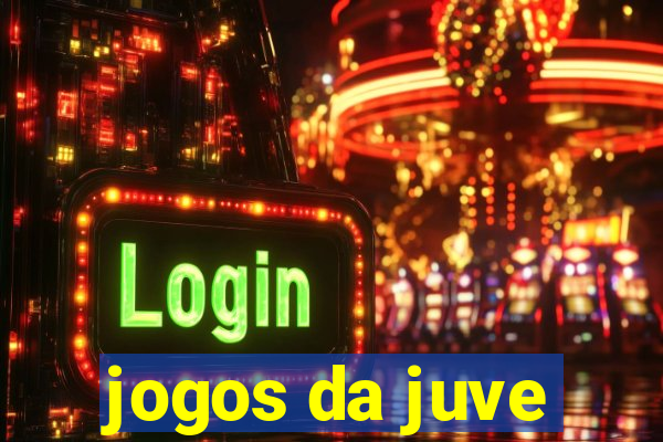 jogos da juve