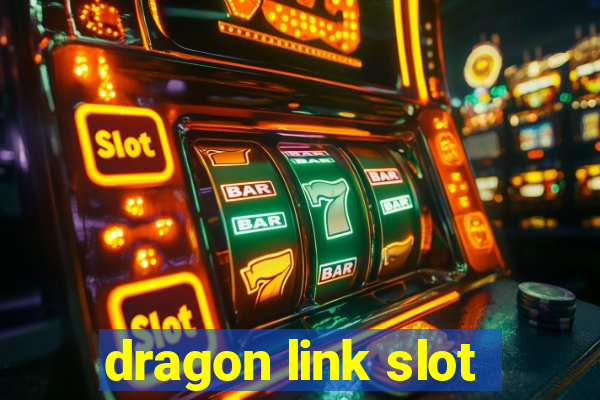 dragon link slot