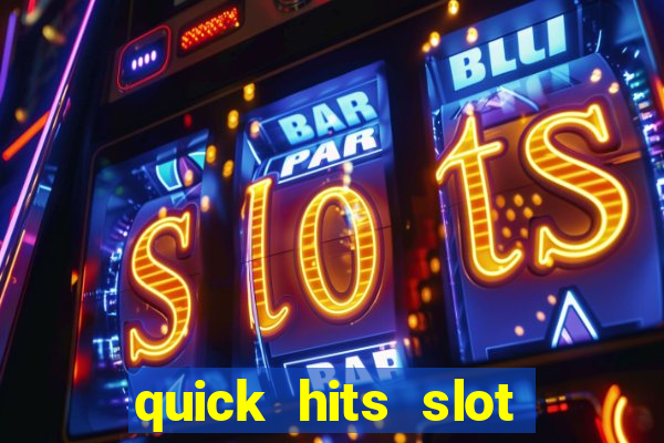 quick hits slot machine tips