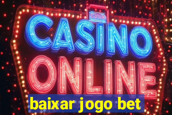 baixar jogo bet