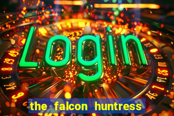 the falcon huntress slot gratis