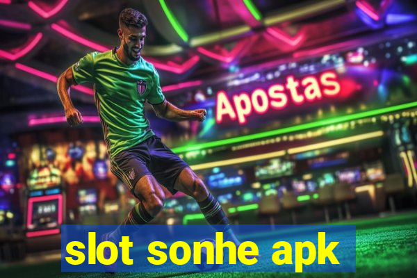 slot sonhe apk