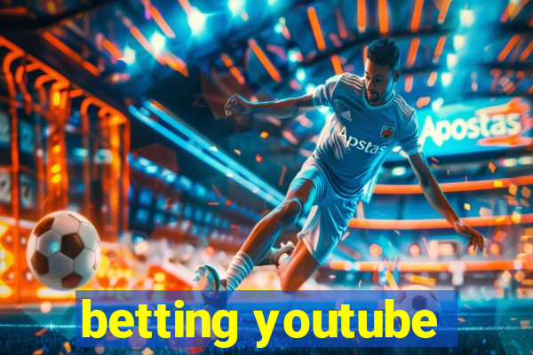 betting youtube