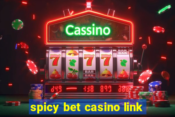 spicy bet casino link