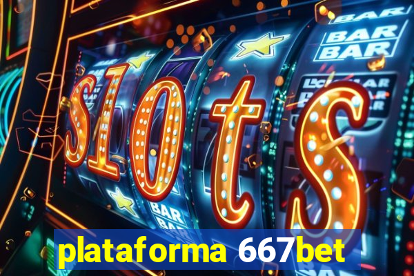 plataforma 667bet