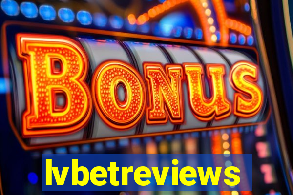 lvbetreviews