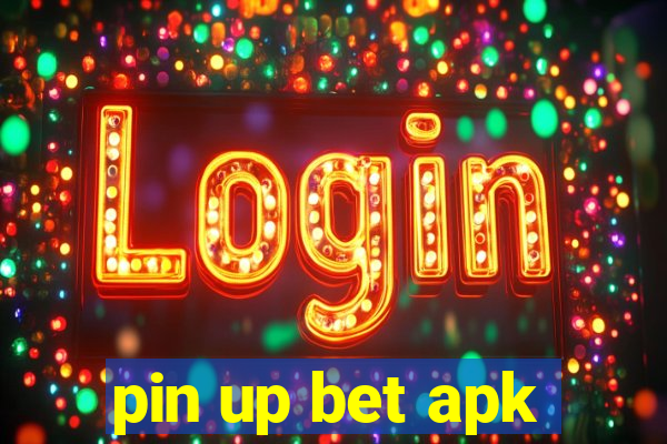 pin up bet apk