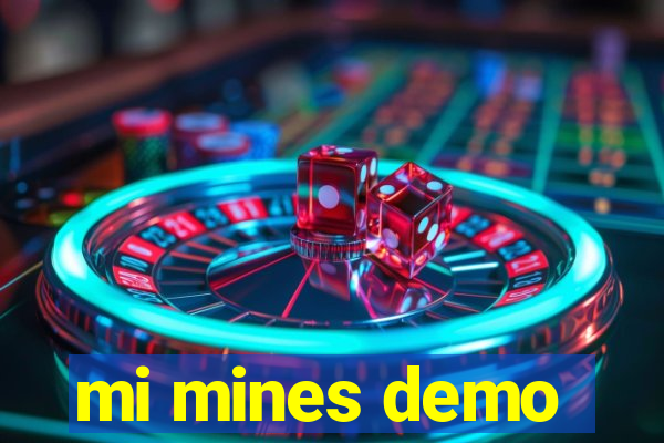 mi mines demo