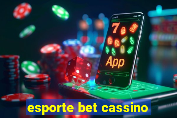 esporte bet cassino