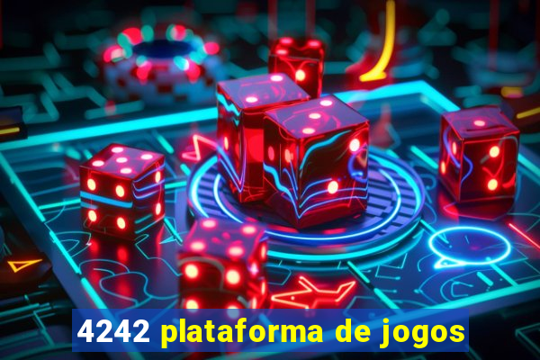 4242 plataforma de jogos