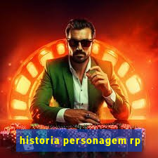 historia personagem rp