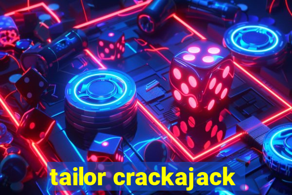 tailor crackajack