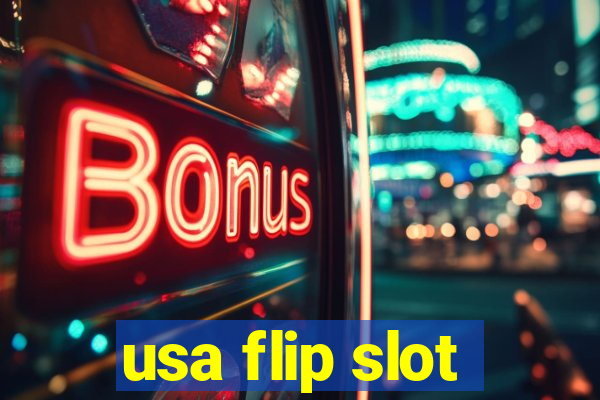 usa flip slot