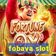 fobava slot