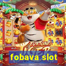 fobava slot