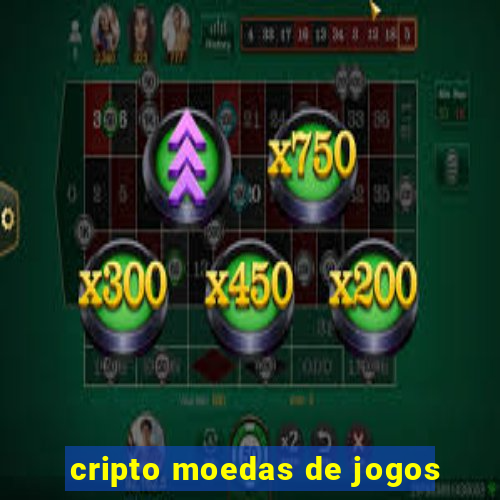 cripto moedas de jogos