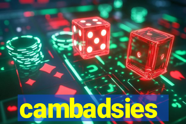 cambadsies