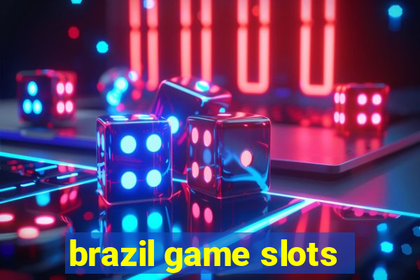 brazil game slots