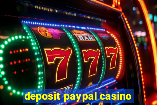 deposit paypal casino