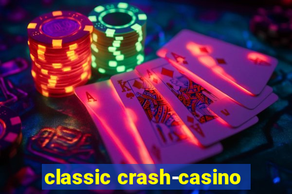 classic crash-casino