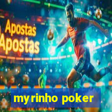 myrinho poker