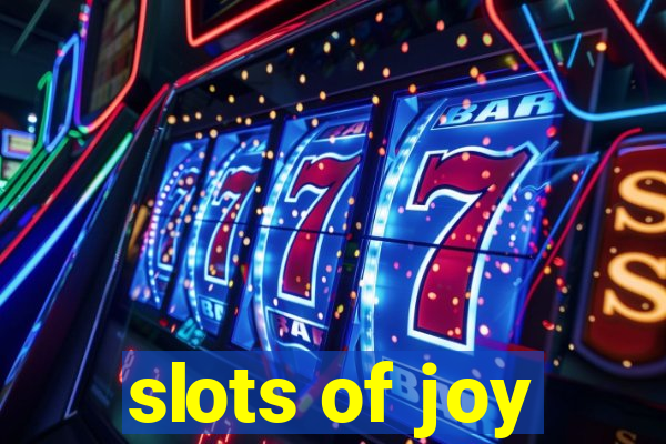 slots of joy