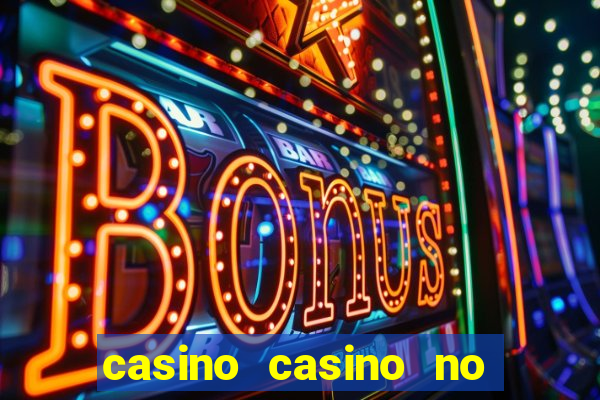 casino casino no deposit bonus