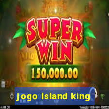 jogo island king