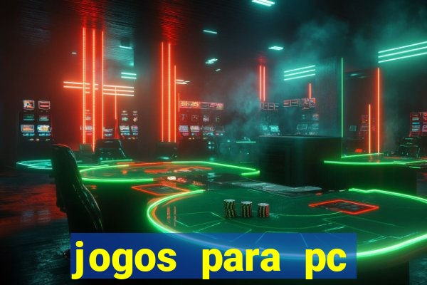 jogos para pc gratis download