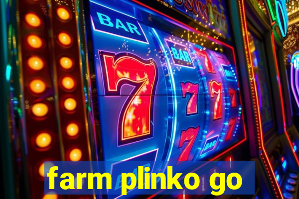 farm plinko go