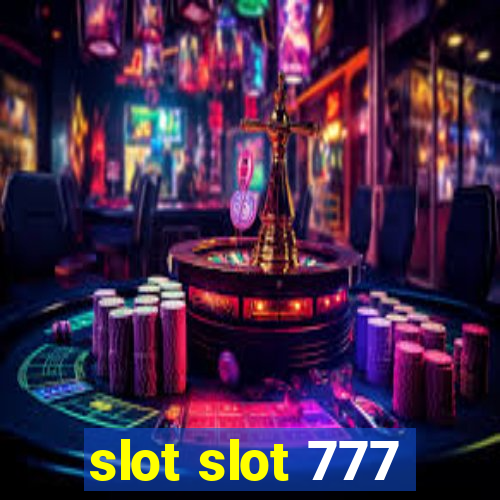 slot slot 777