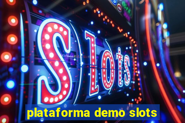 plataforma demo slots