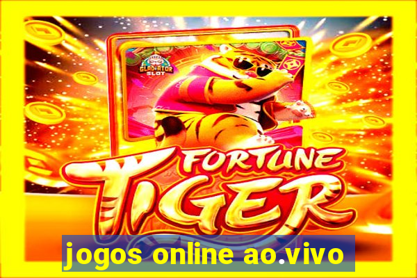 jogos online ao.vivo