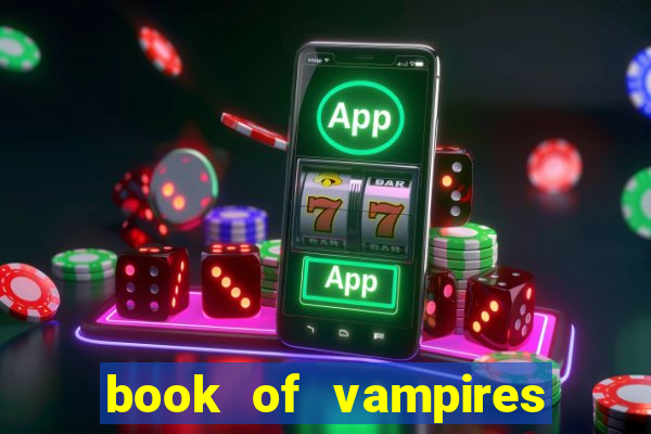 book of vampires slot free play