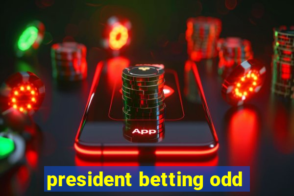 president betting odd