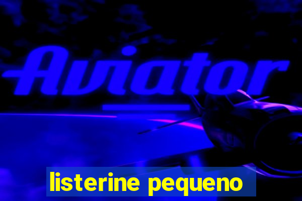 listerine pequeno