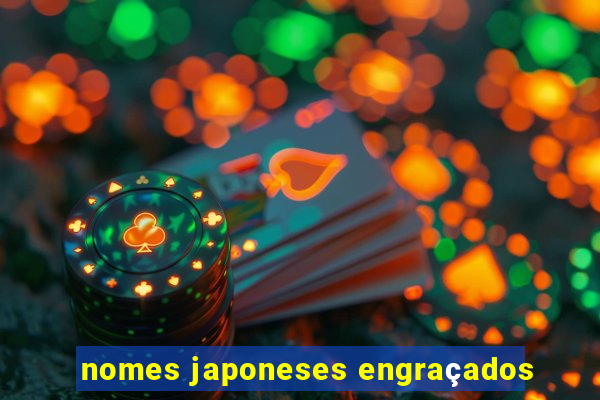 nomes japoneses engraçados