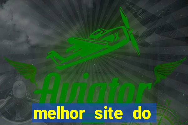 melhor site do jogo do tigre