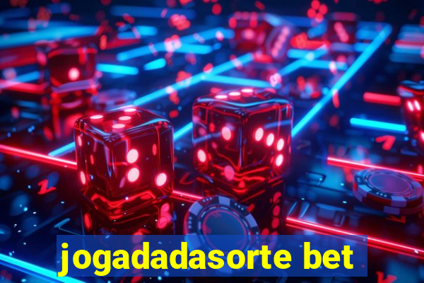 jogadadasorte bet