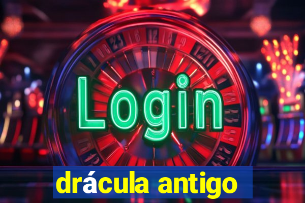 drácula antigo