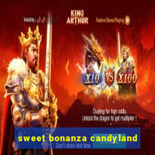 sweet bonanza candyland